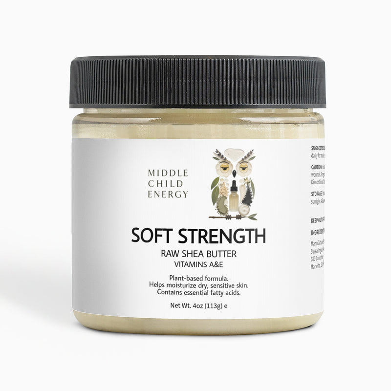 Soft Strength (Raw Shea Butter)